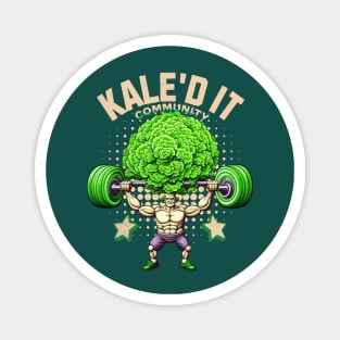 Kale'd it Magnet